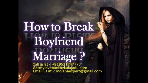how to break boyfirend marriage